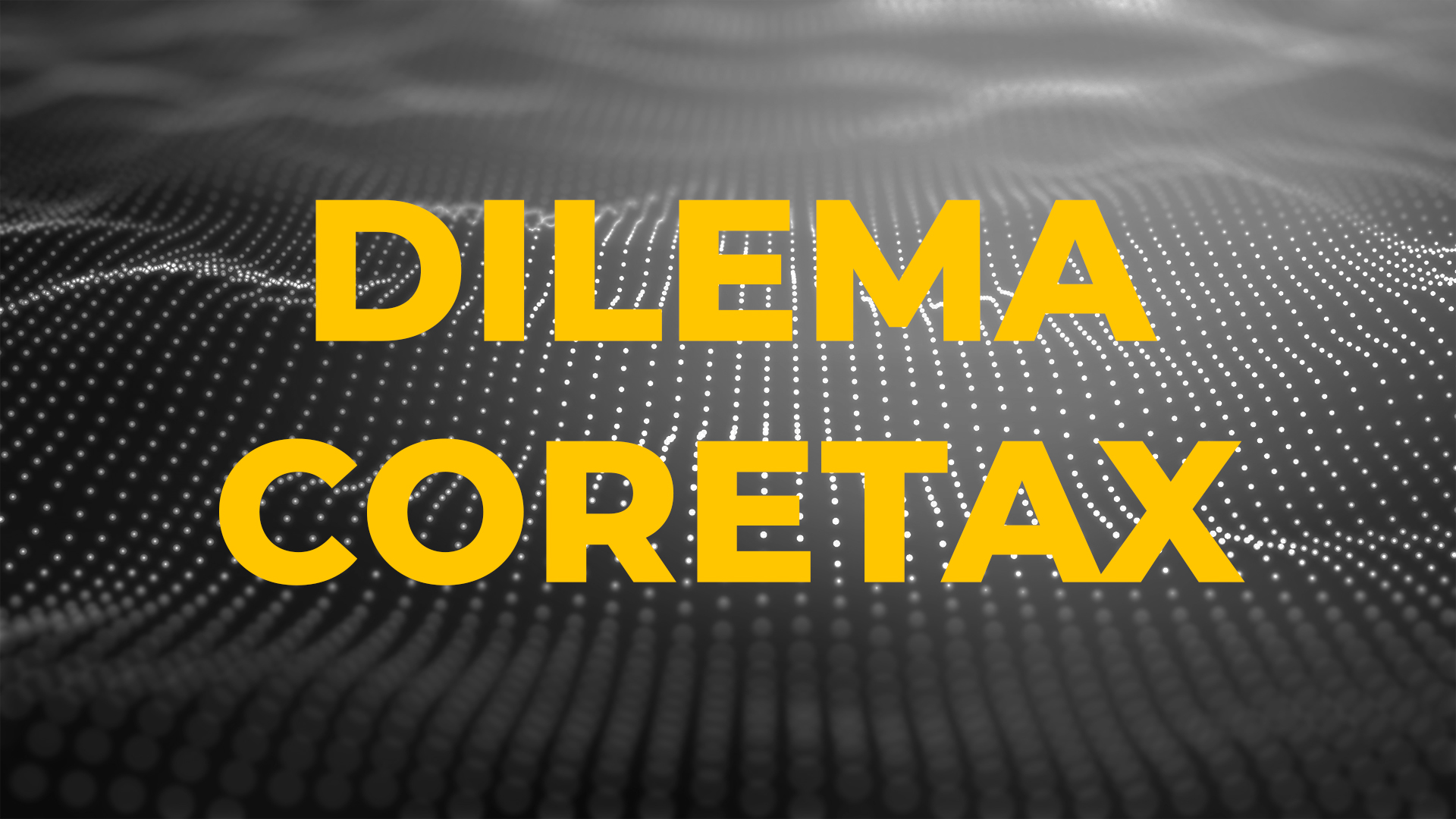 Masalah Harapan Coretax DJP