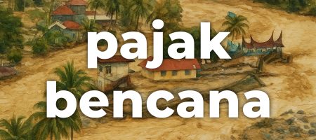 Insentif Pajak Bencana