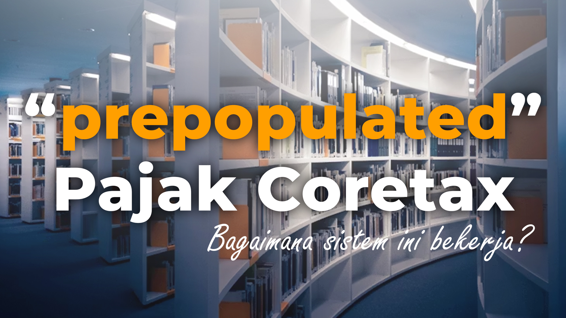 Prepopulated Pajak Coretax